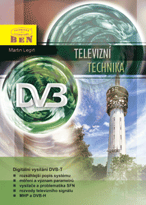 Televizní technika DVB-T - Digitální vysílání a příjem DVB-T